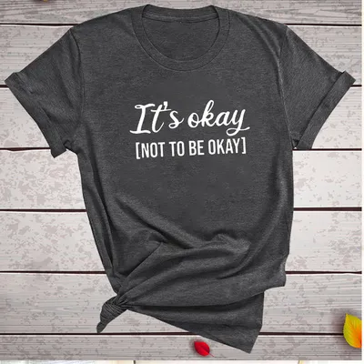 It'S OKAY Letter Fashion Print Women's T-Shirt